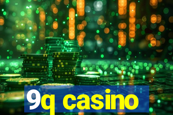 9q casino